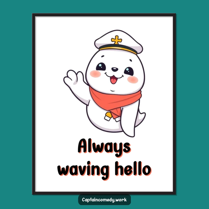 Funny Giggling Seal First Mate Poster: Cheerful Nautical Art, Perfect Funny Gift for Decor