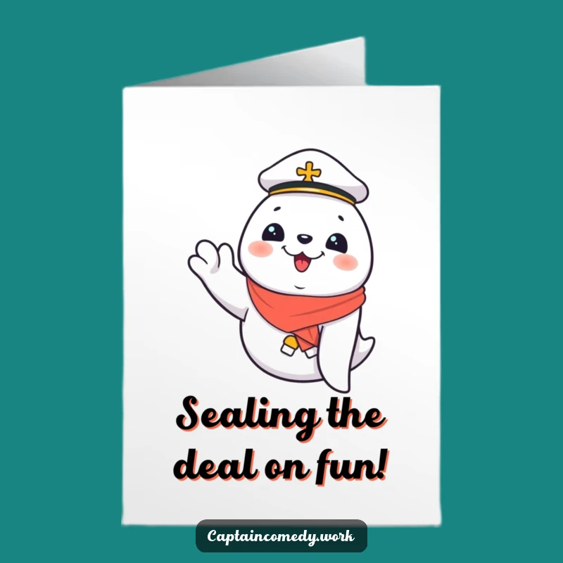 Free Printable Birthday Card: Giggling Seal First Mate Funny Downloadable Wave Gift
